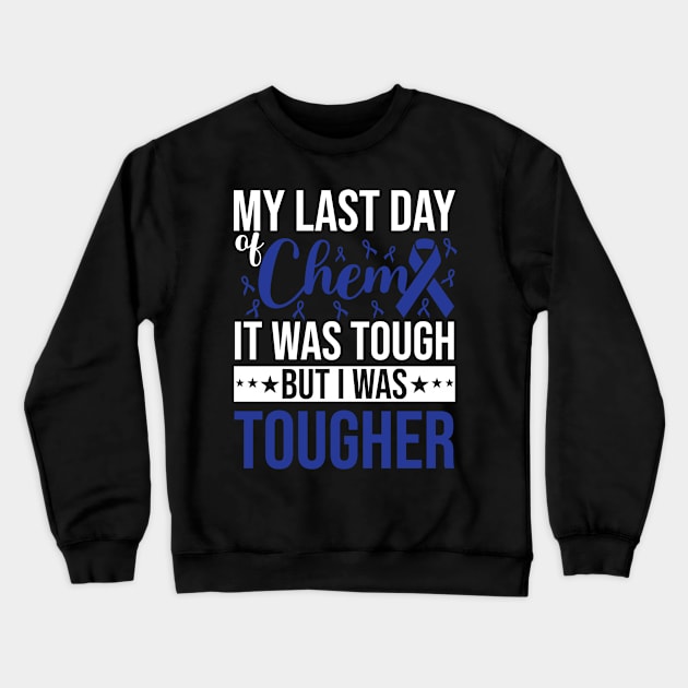 My last day Chemo Cancer Survivor Awareness Crewneck Sweatshirt by magazin